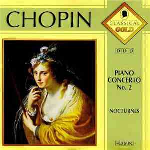 Chopin - Piano Concerto No. 2 / Nocturnes