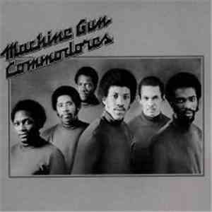 Commodores - Machine Gun