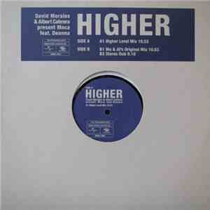 David Morales & Albert Cabrera Present Moca Feat. Deanna - Higher