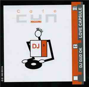 DJ Gud Ok - Love Capsule - Cafe Суп Connects