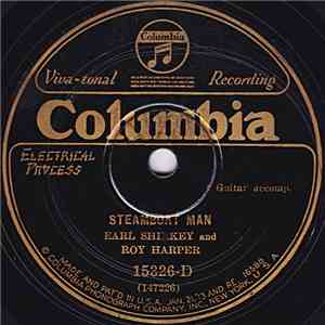 Earl Shirkey And Roy Harper  - Steamboat Man / When The Roses Bloom For The ...