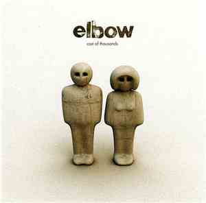Elbow - Cast Of Thousands