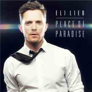 Eli Lieb - Place Of Paradise