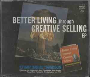 Ethan Daniel Davidson - Better Living Through Creative Selling EP
