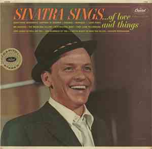 Frank Sinatra - Sinatra Sings...Of Love And Things