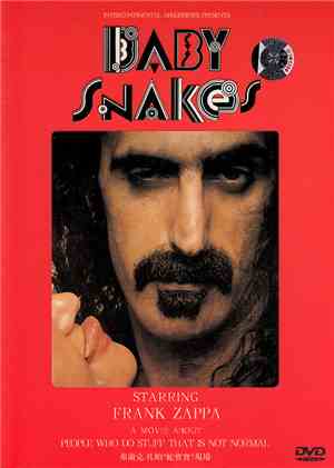 Frank Zappa = 弗蘭克.扎帕 - Baby Snakes - A Movie About People Who Do Stuff That ...