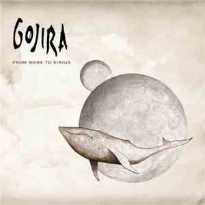 Gojira  - From Mars To Sirius