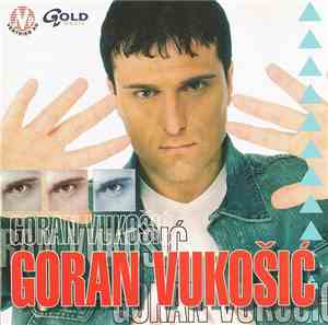 Goran Vukošić - Goran Vukošić