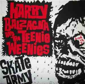 Harry Balzagna And The Teenie Weenies - Skate Army