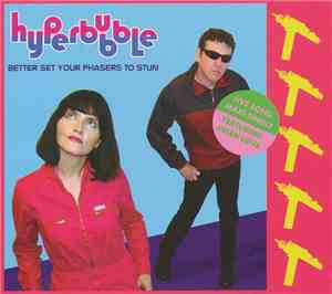 Hyperbubble - Better Set Your Phasers To Stun