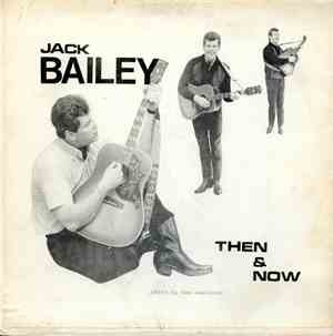 Jack Bailey  - Bailey Then And Now
