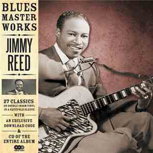 Jimmy Reed - Blues Master Works