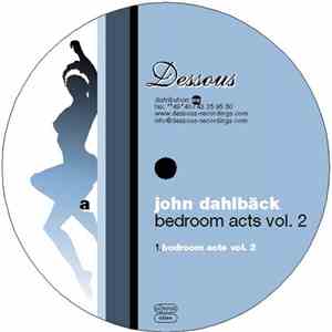 John Dahlbäck - Bedroom Acts Vol. 2