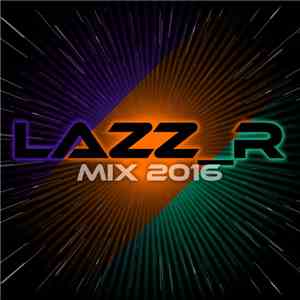 Lazz_R - Mix 2016