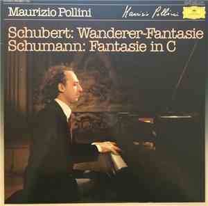 Maurizio Pollini, Schubert / Schumann - Wanderer-Fantasie / Fantasie In C