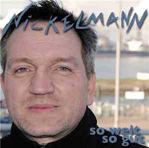 Nickelmann - So Weit So Gut