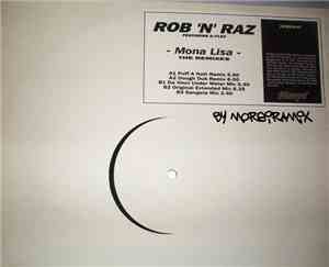 Rob 'N' Raz Featuring D-Flex - Mona Lisa (The Remixes)