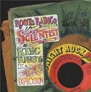 Roots Radics Meets Scientist And King Tubby - In A Dub Explosion