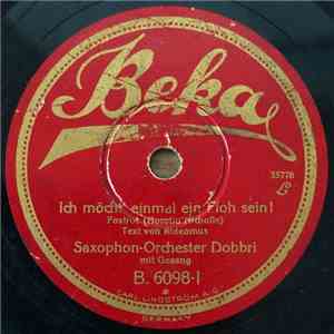 Saxophon-Orchester Dobbri - Ich Möchte Einmal Ein Floh Sein! / Was Macht De ...