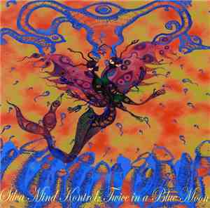 Silva Mind Kontrol - Twice In A Blue Moon