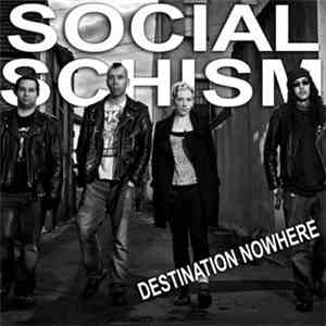Social Schism - Destination Nowhere