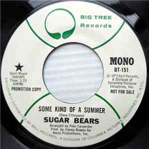 Sugar Bears  - Some Kind Of A Summer
