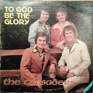 The Crusaders  - To God Be The Glory