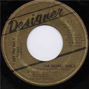 The Gospel Souls - I Got The Holy Ghost / O When My Jesus Comes