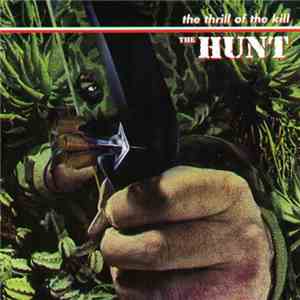 The Hunt  - The Thrill Of The Kill!