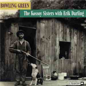 The Kossoy Sisters With Erik Darling - Bowling Green