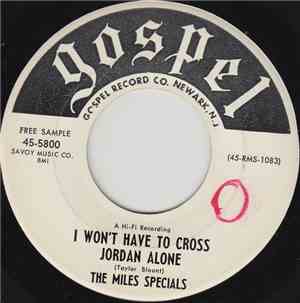 The Miles Specials - I Won't Have To Cross Jordan Alone / Teach Me How To P ...