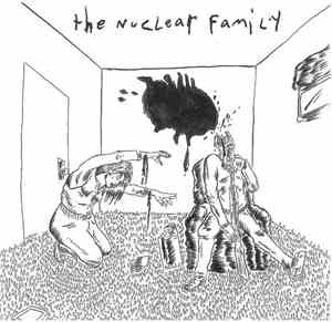 The Nuclear Family  - The Nuclear Family