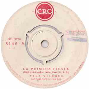 Tina Vilches Con Hugo Ramírez Y Su Orq. - La Primera Fiesta / No Tengo Edad