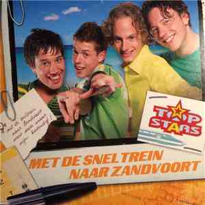 Top Stars  - Met De Sneltrein Naar Zandvoort