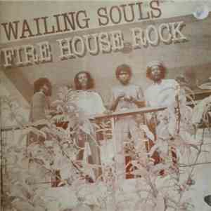 Wailing Souls - Fire House Rock