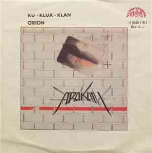 Arakain - Ku-Klux-Klan / Orion