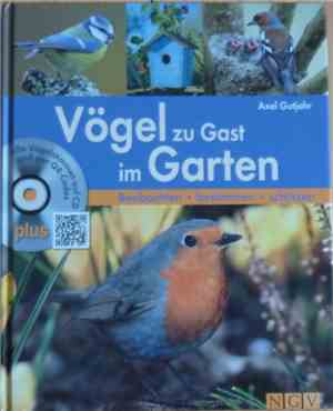 Axel Gutjahr - Vögel Zu Gast Im Garten
