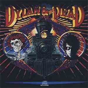 Bob Dylan & The Dead - Dylan & The Dead