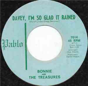 Bonnie And The Treasures / Mid Americans - Davey, I'm So Glad It Rained