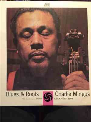 Charles Mingus - Blues & Roots