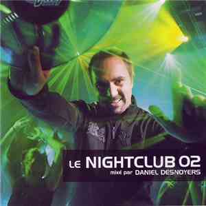 Daniel Desnoyers - Le Nightclub 02