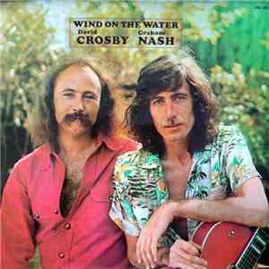 David Crosby Graham Nash - Wind On The Water