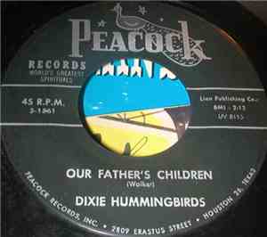 Dixie Hummingbirds - Bedside Of A Neighbor / Our Father's Children