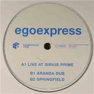 Egoexpress - Live At Sirius Prime