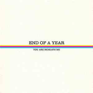 End Of A Year - You Are Beneath Me