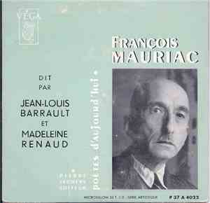 François Mauriac Dit Par Jean-Louis Barrault, Madeleine Renaud - François M ...