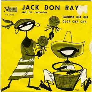 Jack Don Ray - Carolina Cha Cha / Olga Cha Cha