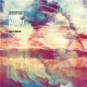 Jerofou - Fiere Allure EP