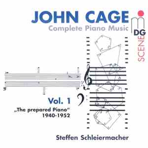 John Cage - Steffen Schleiermacher - Complete Piano Music Vol. 1 - The Prep ...