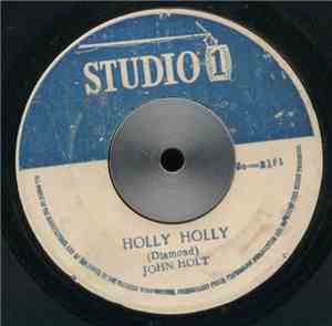 John Holt / Muscle Souls - Holly Holly / Wigwam